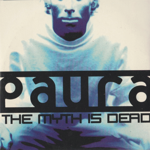 Paura : The Myth Is Dead